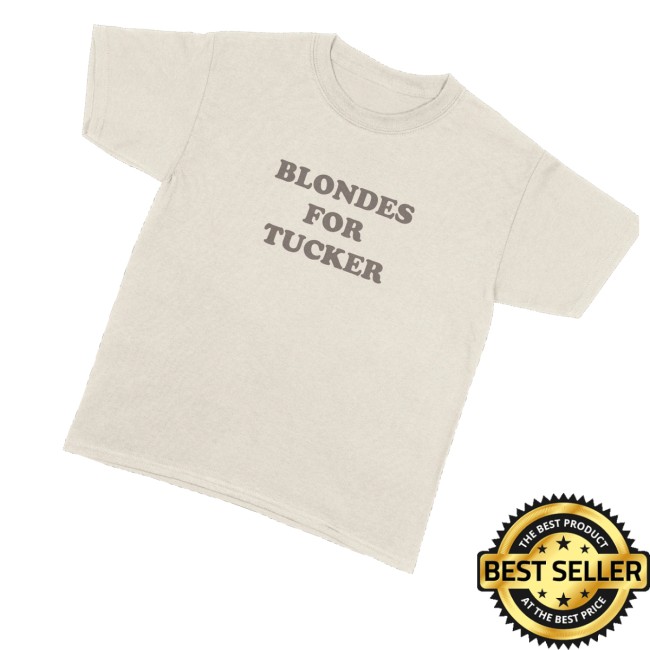 kenny Tucker Wetmore Merch Store Blondes For Tucker Teess kenny Tucker Wetmore Merch Store Blondes For Tucker Teess