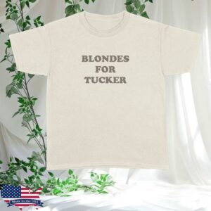 kenny Tucker Wetmore Store Merch Blondes For Tucker Shirt kenny Tucker Wetmore Store Merch Blondes For Tucker Shirt
