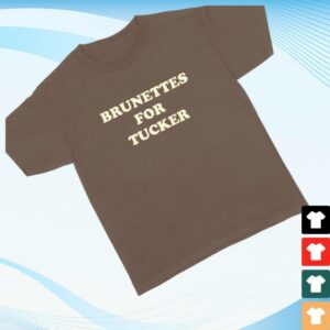 kenny Tucker Wetmore Store Merch Brunettes For Tucker Shirts kenny Tucker Wetmore Store Merch Brunettes For Tucker Shirts
