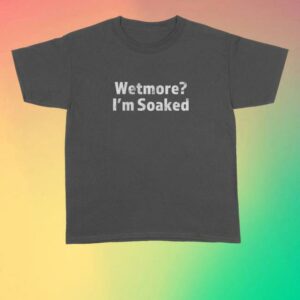 kenny Tucker Wetmore Store Merch Soaked Shirt