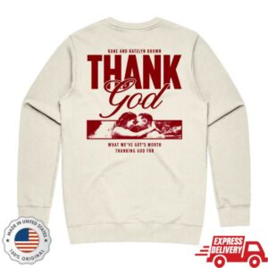kenny sau Kane Brown Store Merch Shop Thank God Sweatshirt