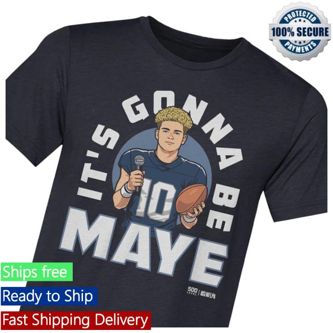 kenny 500 Level Merch Shop Drake Maye New England Its Gonna Be Maye Shirte kenny 500 Level Merch Shop Drake Maye New England Its Gonna Be Maye Shirte