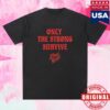 kenny Bronx Native Merch Only The Strong Survive Snow Washed Raw Hem Shirt