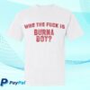 kenny Burna Boy Merch Shop Burna Boy Wtf T Shirt