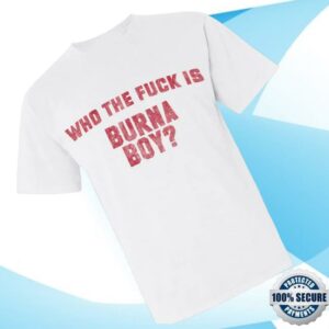 kenny Burna Boy Merch Shop Burna Boy Wtf T Shirts