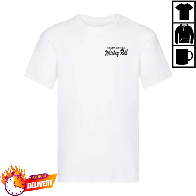 kenny Cammy Barnes Merch Store Whiskey Roll T Shirt kenny Cammy Barnes Merch Store Whiskey Roll T Shirt