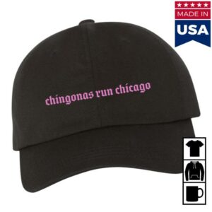 kenny Chingonas Run Chicago Merch Store Chingonas Run Chicago Dad Hata kenny Chingonas Run Chicago Merch Store Chingonas Run Chicago Dad Hata