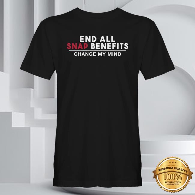 kenny Crowder Merch Shop End All Snap Benefits T Shirt kenny Crowder Merch Shop End All Snap Benefits T Shirt