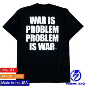 kenny Depot Moones Merch Underlaw War Is Problem Tshirt Black