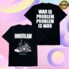 kenny Depot Moones Merch Underlaw War Is Problem Tshirt Black0