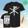 kenny Disciple Merch Shop Never Bow Down Tee