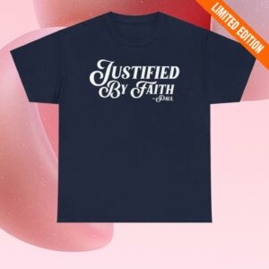 kenny Extranos Merch Justified By Faith T Shirt