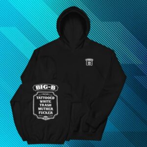 kenny Feed Big B Merch Shop Tattooed White Trash Hoodie