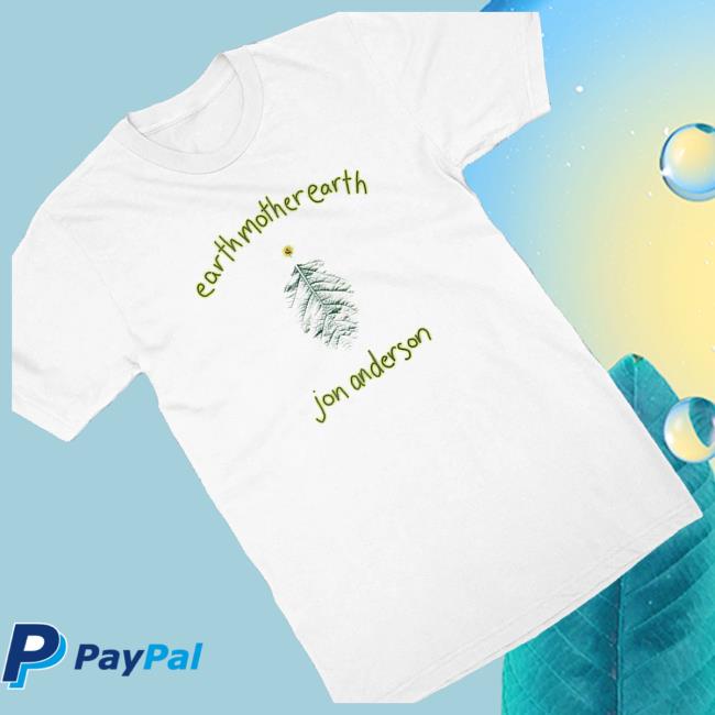 kenny Frontiers Label Group Merch Shop Jon Anderson Earth Mother Earth T Shirts kenny Frontiers Label Group Merch Shop Jon Anderson Earth Mother Earth T Shirts