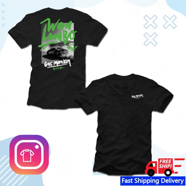 kenny Gas Monkey Garage Merch Store Gmg Wen Lambo Teeaa kenny Gas Monkey Garage Merch Store Gmg Wen Lambo Teeaa
