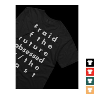kenny Hotel Mira Merch Store Afraid Of The Future 2021 Shirt