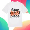 kenny Idlewild Merch Store Stay Out Of Place Shirt
