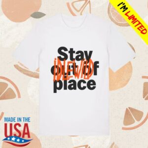 kenny Idlewild Merch Store Stay Out Of Place T Shirt 1