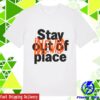 kenny Idlewild Merch Store Stay Out Of Place T Shirt
