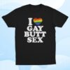 Illegal Shirts Merch I Heart Gay Butt Sex T-Shirt 3 kenny Illegal Shirts Merch I Heart Gay Butt Sex T Shirt