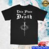 kenny Immortal Disfigurement Merch This Place Is Death Tee