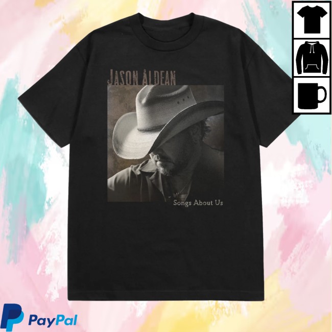 kenny Jason Aldean Merch Store Songs About Us Shirt kenny Jason Aldean Merch Store Songs About Us Shirt