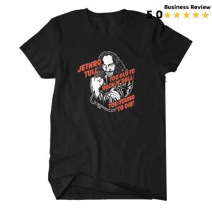 kenny Jethro Tull Merch Store Too Old Shirts kenny Jethro Tull Merch Store Too Old Shirts