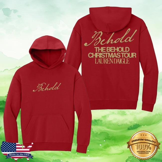 kenny Lauren Daigle Merch Behold Hoodie1 kenny Lauren Daigle Merch Behold Hoodie1