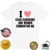 kenny Lookhuman Merch I Love Crab Rangoons And Women Dominating Me T Shirt