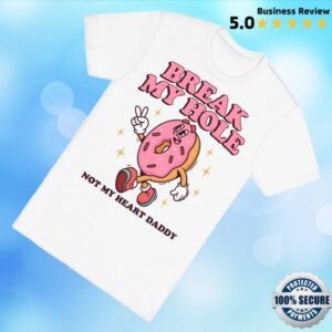 kenny Lookhuman Merch Store Break My Hole Not My Heart Daddy Shirt0