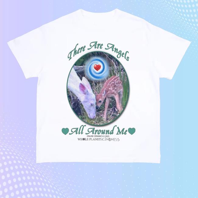 kenny Online Ceramics Merch Shop There Are Angels All Around Me White Tee kenny Online Ceramics Merch Shop There Are Angels All Around Me White Tee