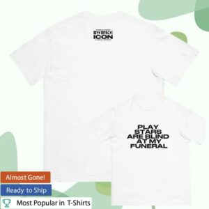 kenny Parishilton Merch Shop Play Stars Are Blind At My Funeral White Tee