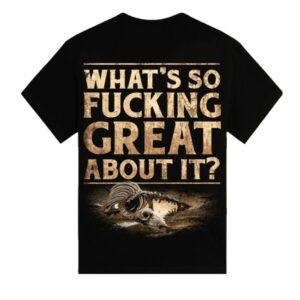 kenny Sabaton Merch Store Whats So Fucking Great About It Shirt