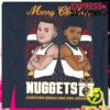 kenny Shop Nuggets Merch Denver Nuggets Christmas Braun Johnson Crewsw