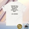 kenny Southfork Ranch Merch Store JR Can Only Lie Shirt