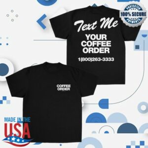 kenny Superfresh Clothes Merch Your Coffee Order Street Tee0