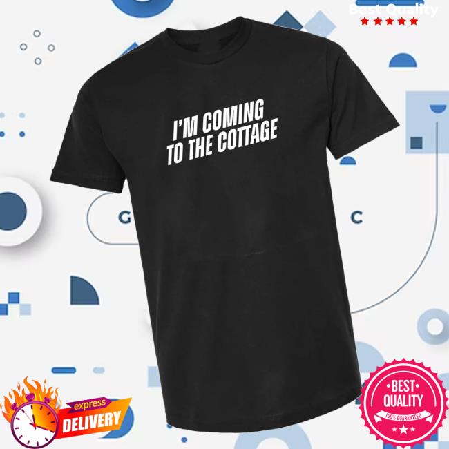 kenny The Little Gay Shop Merch Store Im Coming To The Cottage T Shirta