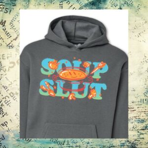 kenny The Try Guys Merch Store Soup Slut Hoodies kenny The Try Guys Merch Store Soup Slut Hoodies