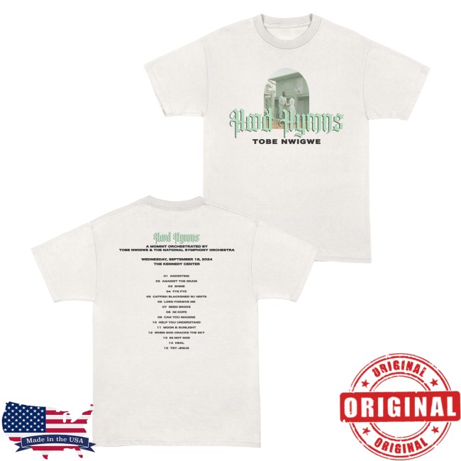 kenny Tobe Nwigwe Merch Hood Hymns X Orchestra Show Commemorative Tee0 kenny Tobe Nwigwe Merch Hood Hymns X Orchestra Show Commemorative Tee0