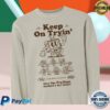 kenny Try Guys Merch Store Keep On Tryin Crewneck Sweatshirta