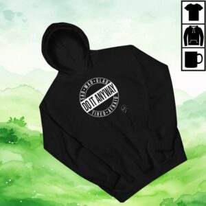 kenny Yoshi20 Store Merch Do It Anyway Hoodiew