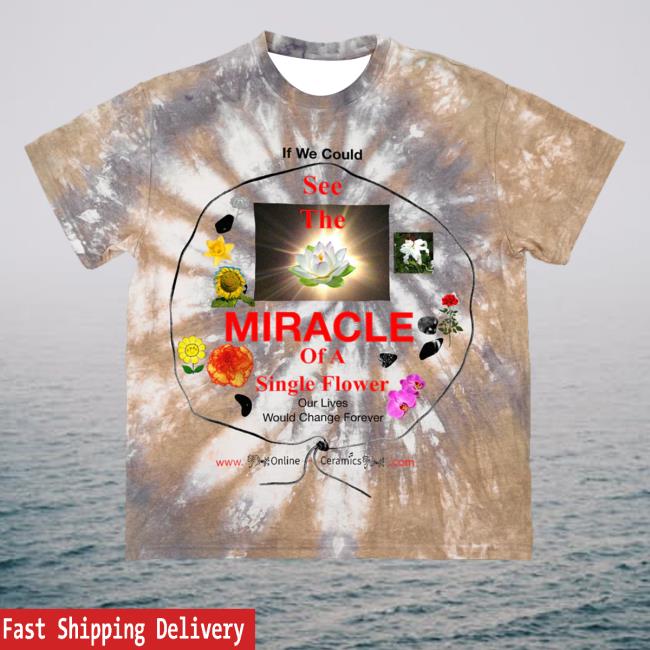 kenny trc Online Ceramics Merch See The Miracle Tie Dye Tee kenny trc Online Ceramics Merch See The Miracle Tie Dye Tee
