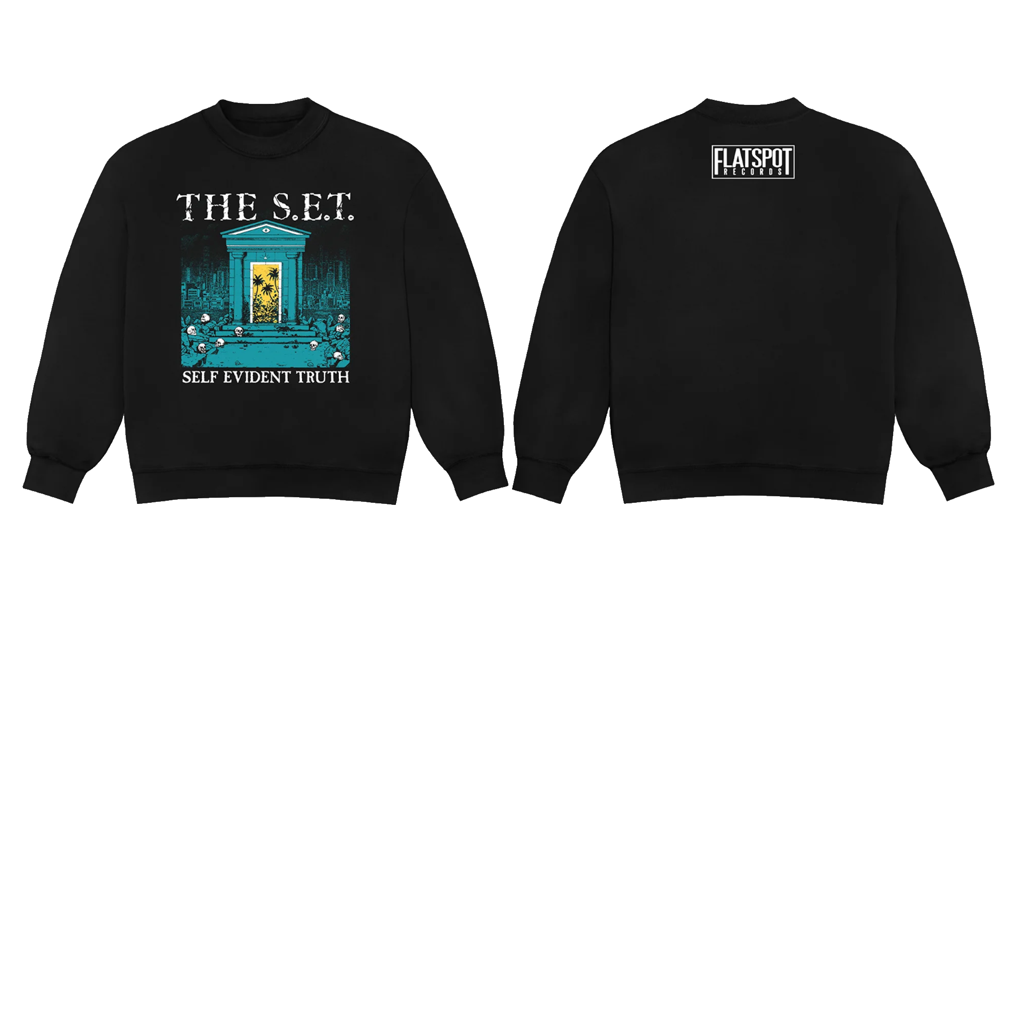 Flatspot Records Merch Store The S.E.T Self Evident Truth Sweatshirt 2 Flatspot Records Merch Store The S.E.T. - Self Evident Truth Sweatshirt