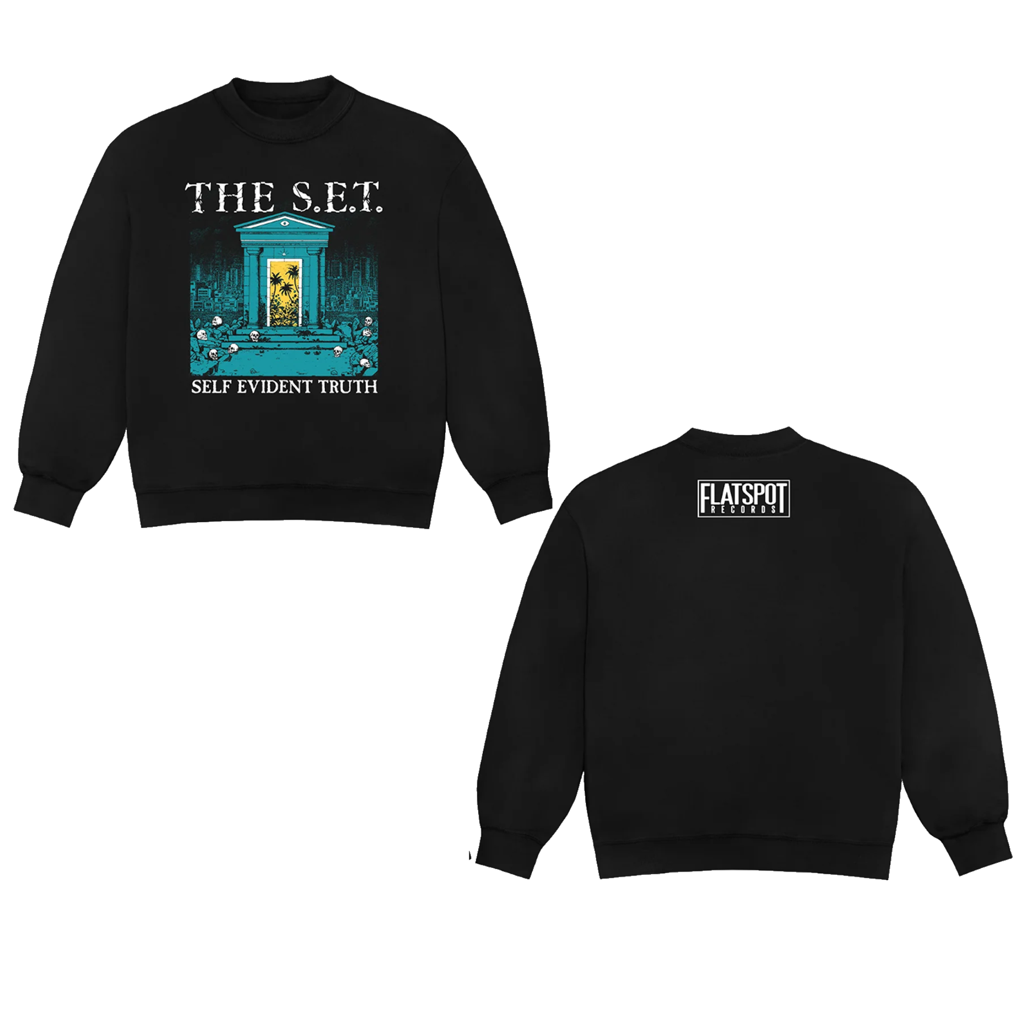Flatspot Records Merch Store The S.E.T Self Evident Truth Sweatshirt 3 Flatspot Records Merch Store The S.E.T. - Self Evident Truth Sweatshirt