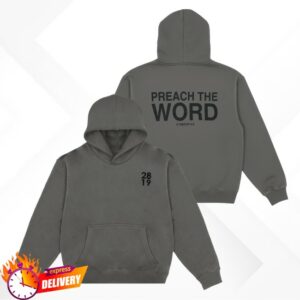 kenny 2819 Store Merch Preach The Word Hoodie Gray0