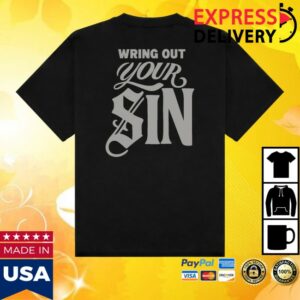 kenny 2819 Store Merch Wring Out Your Sin Shirt Black Grays kenny 2819 Store Merch Wring Out Your Sin Shirt Black Grays