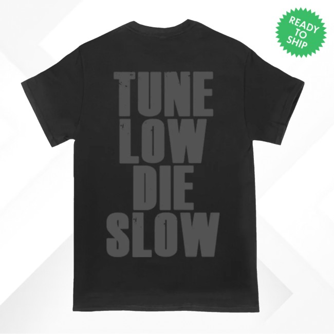 All In Merch Store The Acacia Strain Tune Low Die Slow Shirt 3 All In Merch Store The Acacia Strain Tune Low Die Slow Shirt