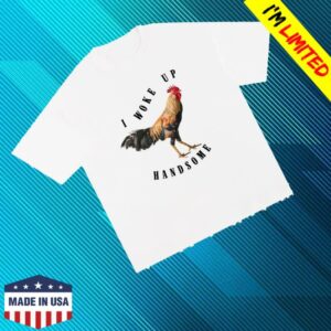 kenny Amish Country Store Merch Shop I Woke Up Handsome Shirts kenny Amish Country Store Merch Shop I Woke Up Handsome Shirts