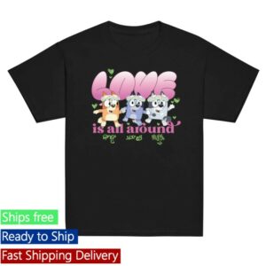 kenny Bbc Shop Bluey Kids T Shirt Love Is All Around