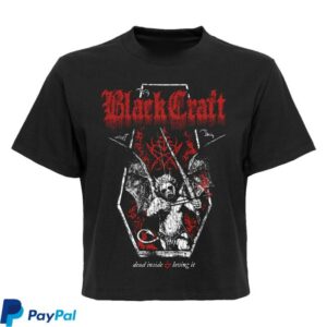 Blackcraft Cult Shop Merch Dead Inside And Loving It T-Shirt